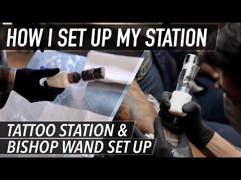 HOW I SET UP MY TATTOO STATION / BONUS: HOW I WRAP MY BISHOP WAND MACHINE
