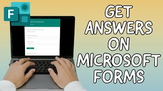 How To Get Answers On MICROSOFT FORMS (2023)