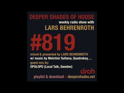 Deeper Shades Of House 819 w/ exclusive guest mix by OPOLOPO - FULL SHOW