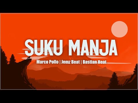 SUKU MANJA - Marco Pollo | Jemz Beat | Bastian Heat (Lirik) - Lagu Timur Terbaik 2024