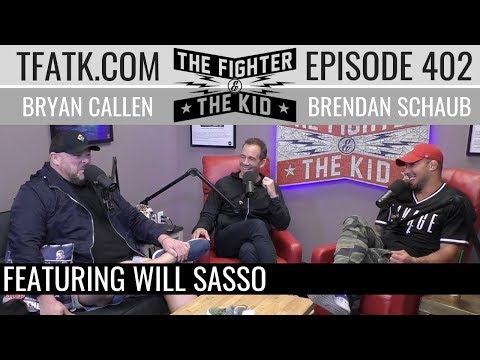 The Fighter and The Kid - Episode 402: Will Sasso