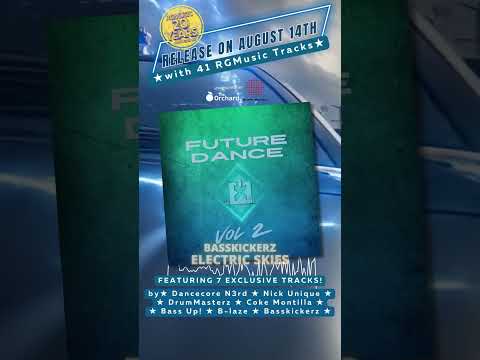 FUTURE DANCE VOL.2 Compilation🎉COMING ON AUGUST 14th! Basskickerz EXCLUSIVE! #dance #dj #future