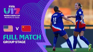 Full Match: USA v China PR | FIFA U-17 Women's World Cup Morocco 2025™