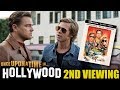 Once Upon a Time in Hollywood - Second Viewing