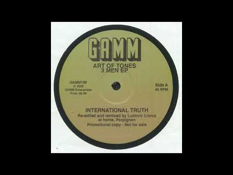Art Of Tones - International Truth [GAMM]