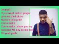 WizKid - Ginger ft. Burna Boy Lyrics Video