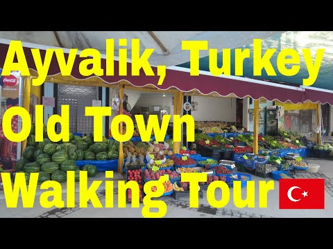 4k - Excursão a pé pelo centro histórico de Ayvalık, Turquia 🇹🇷