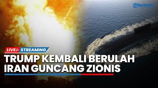 Memuncak! Operasi Rahasia Iran Guncang Zionis, Trump Kembali Berulah Kirim 2 Kapal Nuklir ke Moskow