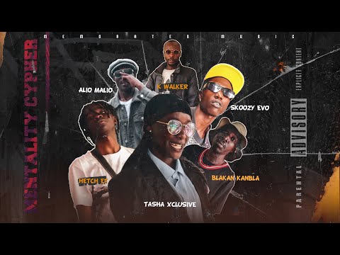 Mentality Cypher (feat. K Walker, Tasha Xclusive, Blakan Kanbla, Alio Malio, HETCH EF & Skoozy Evo)