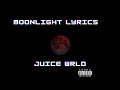 Juice WRLD Moonlight Lyric Video