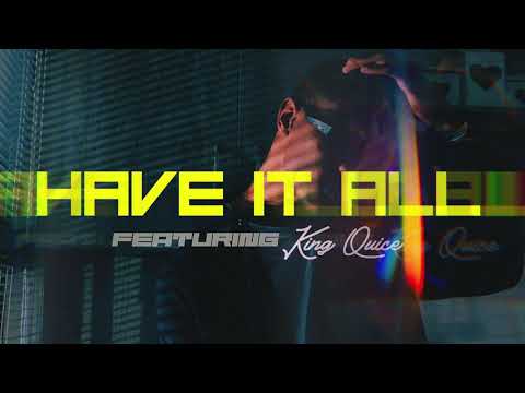 IAN LOVLY - Have It All feat. King Quice (Official Audio)