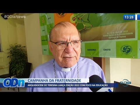 Arquidiocese de Teresina lança edição da Campanha da Fraternidade com foco na educação 03 03 2022