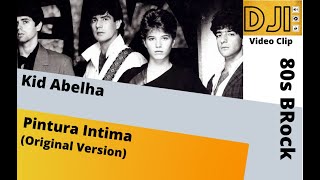 Kid Abelha- Pintura Intima (by dj iran)