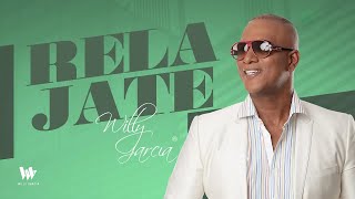 Willy García - Relájate | Salsa Para Bailar 2020