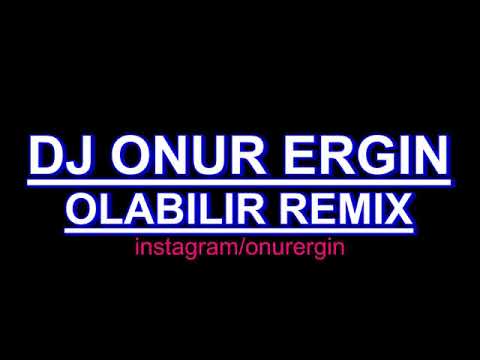DJ Onur Ergin ft.Mero - Olabilir(Remix)