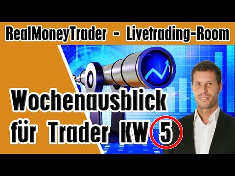 Wochenausblick für Trader KW 5 / 2019 | Livetrading-Room