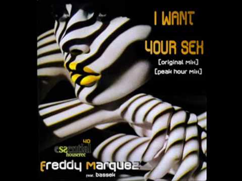 FREDDY MARQUEZ & BASEEK - I WANT YOUR SEX
