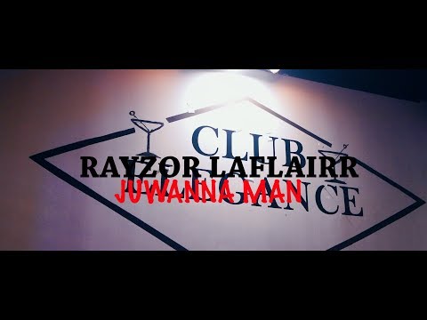 Rayzor Laflairr - Juwanna Man