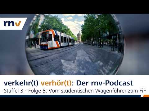 rnv-Podcast // Staffel 3 - Folge 5: Vom studentischen Wagenführer zum FiF-Bus