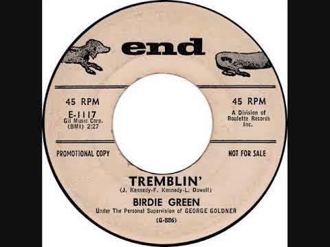 TREMBLIN'  - BIRDIE GREEN