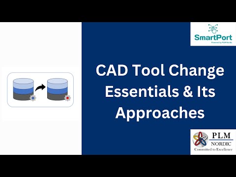 CAD Tool Change Essentials & Its Approaches | PLM Nordic