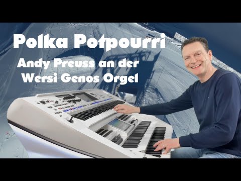 Polka Potpourri 🍻 Andy Preuss an der Wersi Genos Orgel