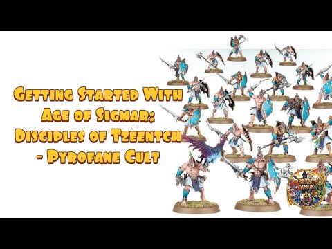 Getting Started With Age of Sigmar: Disciples of Tzeentch - Pyrofane Cult