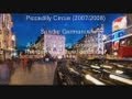 Sander Germanus Piccadilly Circus 2007 2008