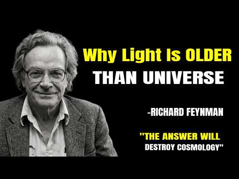 Why Light Is OLDER Than The Universe? The Secret Will DESTROY Cosmology