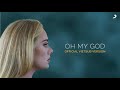 Adele - Oh My God (Official Lyrics Video) | Vietsub Version