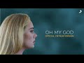 Adele Oh My God Official Lyrics Video Vietsub Version
