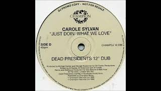 Carole Sylvan - Just Doin' What We Love (Pete Doyle's Kentish Man Latin Plan Mix)