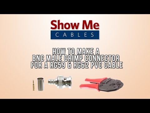 How to Make a  BNC Male Crimp Connector for RG59 & RG62 PVC cables #3027