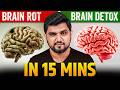 Give Me 15 Minutes You Ll D E T O X Your Brain Rot