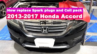 How to replace spark plugs and coil pack on 2013-2017 Honda Accord