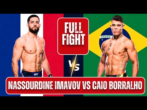 Nassourdine Imavov vs Caio Borralho The FULL FIGHT HIGHLIGHTS | UFC CHAMP 🥊🤜💥