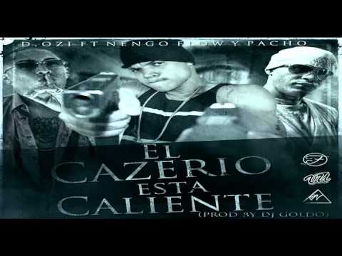 D.OZI Ft Ñengo Flow & Pacho - El Caserio Esta Caliente (Prod By Dj Goldo)