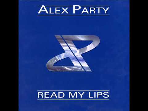 Alex Party - Read My Lips (Extended Classic)
