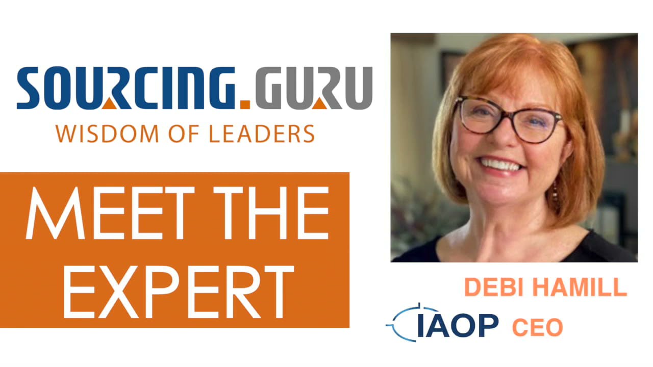 Sourcing Guru: Meet the Expert- Debi Hamill, CEO, IAOP | Ep 5.A