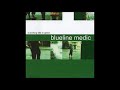 Blueline Medic - A Working Title In Green [2000]
