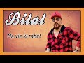 Cheb Bilal - Ma Vie Ki Rahet