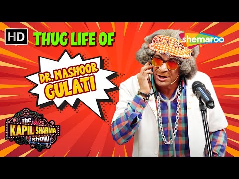 The Ultimate Thug Life Of Dr. Mashoor Gulati | The Kapil Sharma Show | TKSS | Best Of Sunil Grover