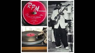 B. B. KING And His Orchestra: WOKE UP THIS MORNING (My Baby She Was Gone) 1953 (RPM Records 380) R&amp;B