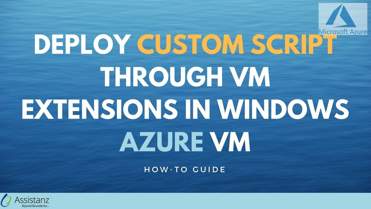 Deploy custom script through VM Extensions in Windows Azure VM