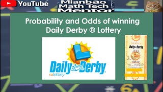 Math Made Easy for Daily Derby lottery (by California Lottery Company): winning lottery game odds
