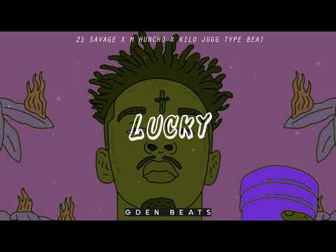 21 Savage x M Huncho x Kilo Jugg Type Beat - "Lucky" | Prod.by @GdenBeats | Winter 2019