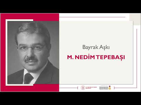 Bayrak Aşkı | M. Nedim Tepebaşı