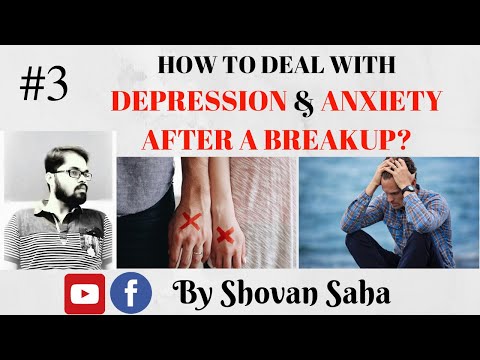 #3 How to deal with Depression and Anxiety After a Breakup? | By Shovan Saha | Hindi