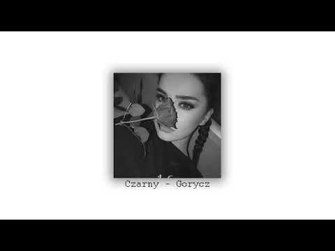 Czarny - Gorycz (prod. HXRXKILLER)