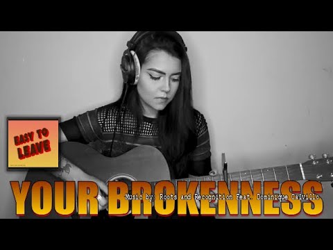 YOUR BROKENNESS Roots & Recognition Ft Dominique Calvillo IWRITE TV #popmusic #smoothrnb #acoustic
